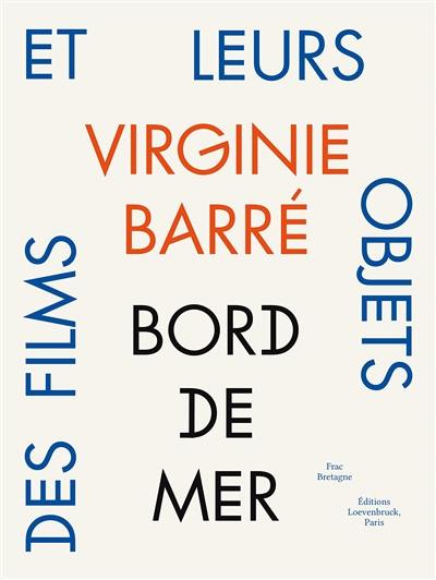 Virginie Barré, Bord de mer : des films et leurs objets