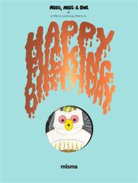 Megg, Mogg and Owl. Happy fucking birthday