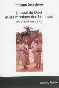 L'appel de Dieu et les missions des hommes : des origines à nos jours