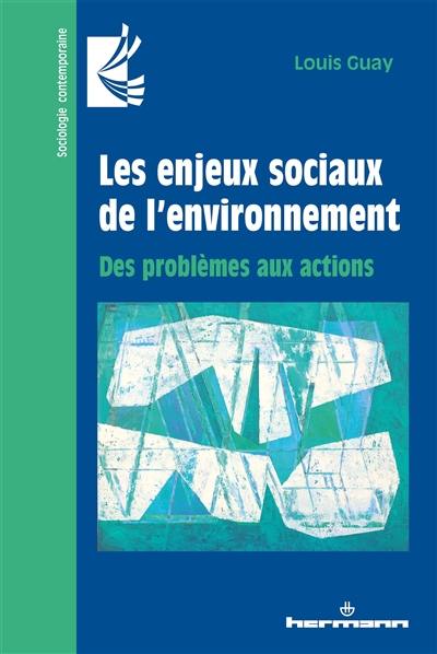 Les enjeux sociaux de l'environnement : des problèmes aux actions