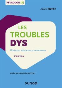 Les troubles dys : obstacles, résistances et controverses