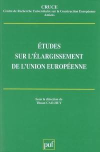 Etudes sur l'élargissement de l'Union européenne