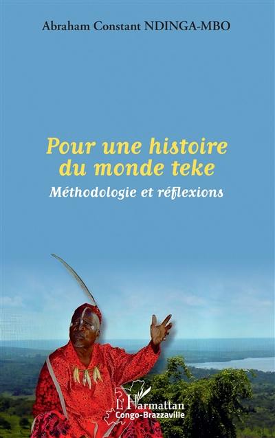 Pour une histoire du monde teke : méthodologie et réflexions