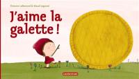 J'aime la galette !