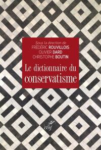 Le dictionnaire du conservatisme