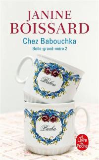 Belle-grand-mère. Vol. 2. Chez Babouchka