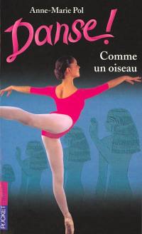 Danse !. Vol. 15. Comme un oiseau