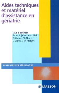 Aides techniques et matériel d'assistance en gériatrie