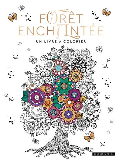 Forêt enchantée : un livre à colorier