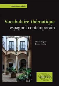 Vocabulaire thématique espagnol contemporain