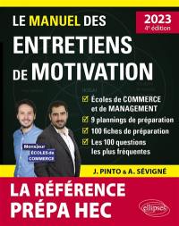 Le manuel des entretiens de motivation : la référence prépa HEC : 2023