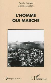 L'homme qui marche