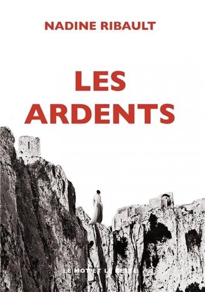 Les ardents