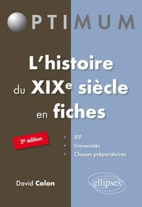 L'histoire du XIXe siècle en fiches