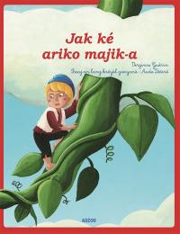 Jack et le haricot magique. Jak ké ariko majik-a