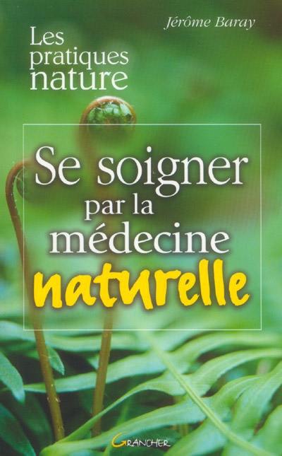 Se soigner par la médecine naturelle