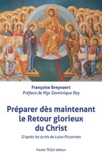 Préparer dès maintenant le retour glorieux du Christ