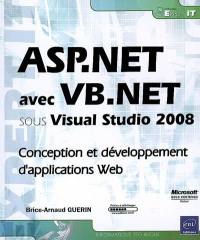 ASP.Net avec VB.Net sous Visual Studio 2008 : conception et le développement d'applications Web