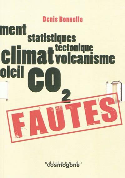 Fautes : climatoscepticisme, incompétence et irresponsabilité