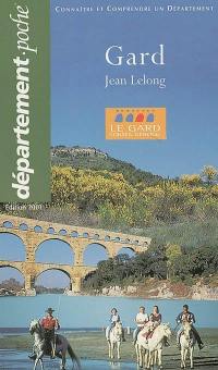 Gard : connaître et comprendre un département