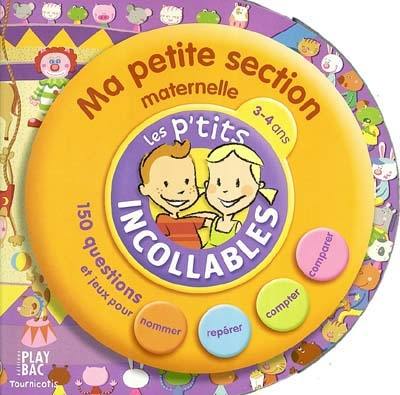 Ma petite section maternelle 3-4 ans : les moments de la journée