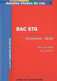 Economie-droit, bac STG : 5 sujets corrigés en détail