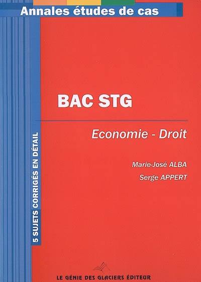 Economie-droit, bac STG : 5 sujets corrigés en détail