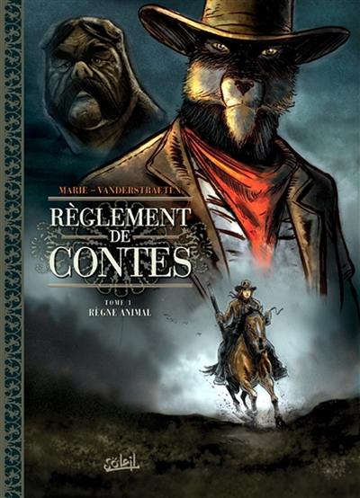 Règlement de contes. Vol. 1. Règne animal