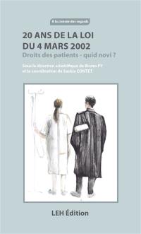 20 ans de la loi du 4 mars 2002 : droits des patients, quid novi ?