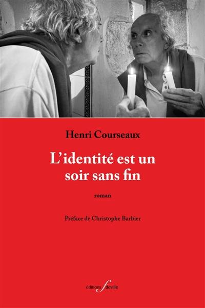 L'identité est un soir sans fin