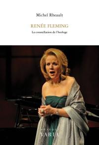 Renée Fleming : la constellation de l'horloge