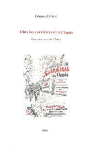 Dins las carrièiras dau Clapàs. Dans les rues du Clapas