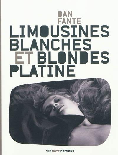 Limousines blanches et blondes platine