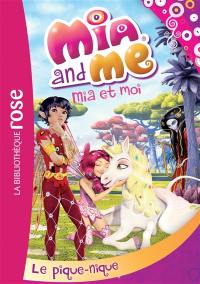 Mia and me. Vol. 8. Le pique-nique. Mia et moi. Vol. 8. Le pique-nique