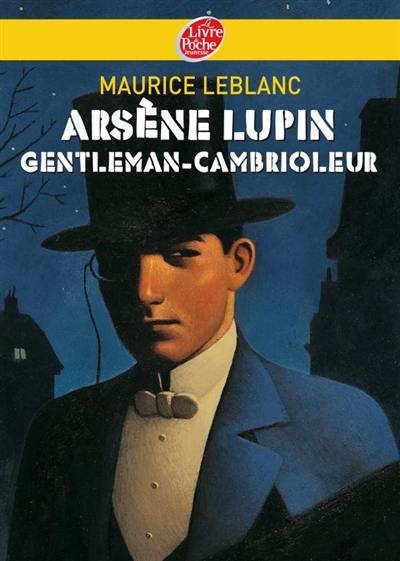 Arsène Lupin. Arsène Lupin, gentleman-cambrioleur