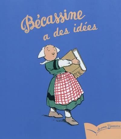 Bécassine a des idées