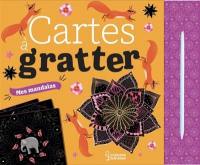 Mes mandalas : cartes à gratter