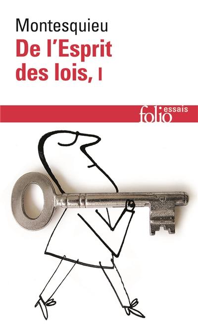 De l'esprit des lois. Vol. 1