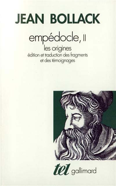 Empédocle. Vol. 2. Les Origines : édition critique et traduction des fragments et témoignages