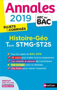 Histoire géo terminales STMG, ST2S : annales 2019 : sujets & corrigés