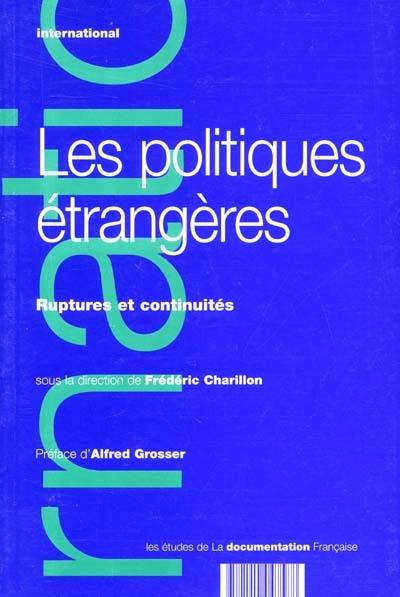 Les politiques étrangères : ruptures et continuités