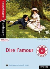 Dire l'amour : recueil de textes