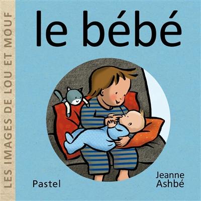 Les images de Lou et Mouf. Le bébé