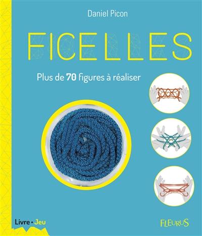 Ficelles : plus de 70 figures à réaliser