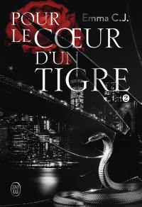 Pour le coeur d'un tigre. Vol. 2