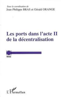 Les ports dans l'acte II de la décentralisation