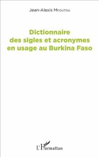 Dictionnaire des sigles et acronymes en usage au Burkina Faso