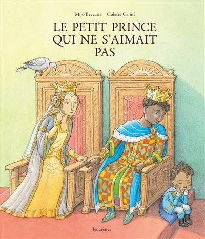 Le petit prince qui ne s'aimait pas