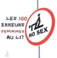 Les 100 erreurs féminines au lit