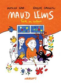 Maud Lewis : toute en couleurs